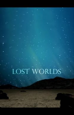 Lost Worlds