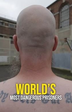 World's Most Evil Prisoners