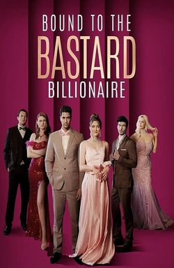 Bound to the Bastard Billionaire