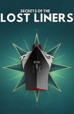 Secrets of the Lost Liners
