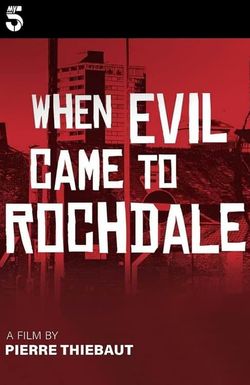 When Evil Came to Rochdale