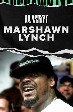 No Script with Marshawn Lynch