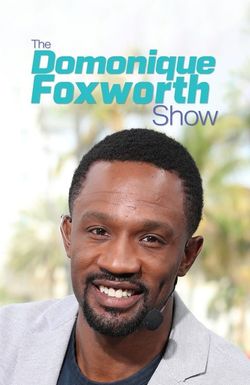 The Domonique Foxworth Show