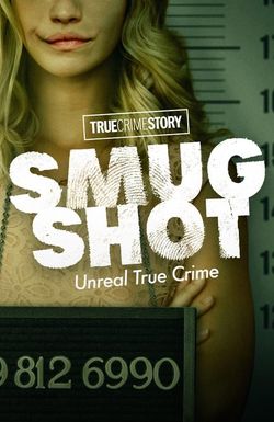 True Crime Story: Smugshot