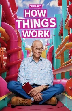Dr Karl's How Things Work
