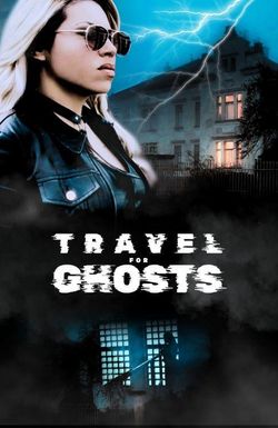 Travel for Ghosts