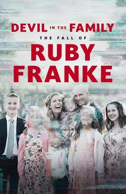 Devil in the Family: The Fall of Ruby Franke