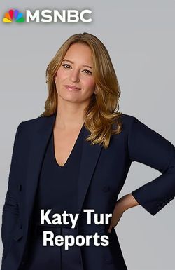 MSNBC Reports Katy Tur Reports