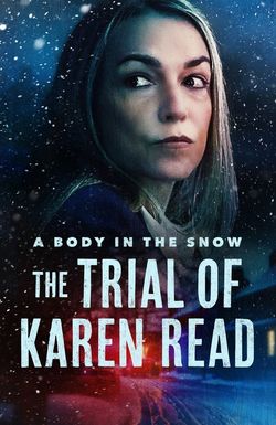 A Body in the Snow: The Trial of Karen Read