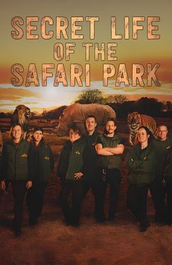 Secret Life of the Safari Park