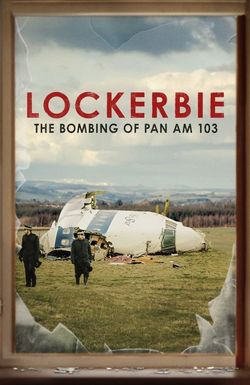 Lockerbie: The Bombing of Pan Am 103