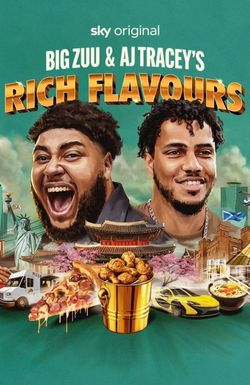 Big Zuu & AJ Tracey's Rich Flavours