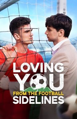 Loving You from the Football Sidelines