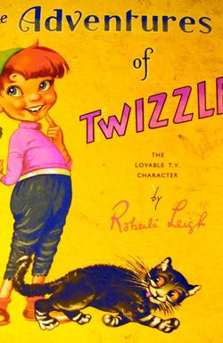 The Adventures of Twizzle
