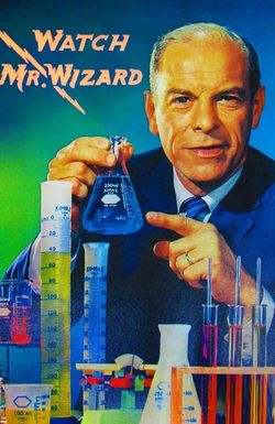 Watch Mr. Wizard