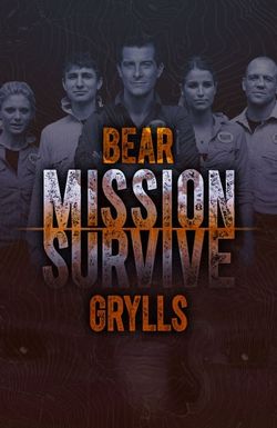 Bear Grylls: Mission Survive