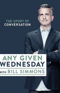 Any Given Wednesday with Bill Simmons