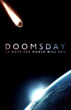 Doomsday: 10 Ways the World Will End