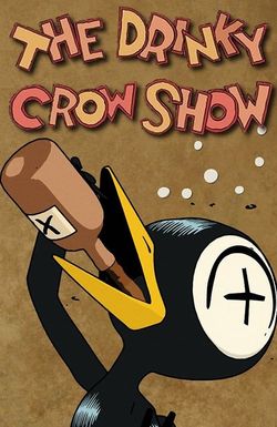 The Drinky Crow Show
