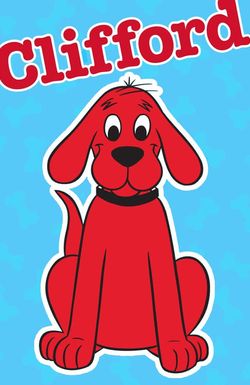 Clifford the Big Red Dog
