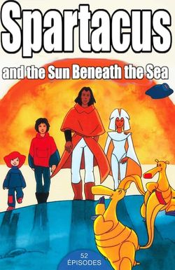 Spartakus and the Sun Beneath the Sea