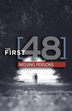 The First 48: Missing Persons