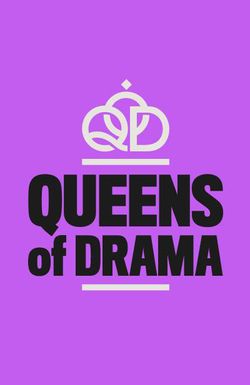 Queens of Drama