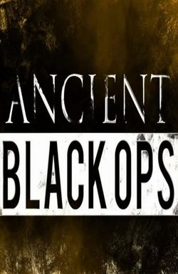 Ancient Black Ops