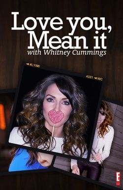 Love You, Mean It with Whitney Cummings