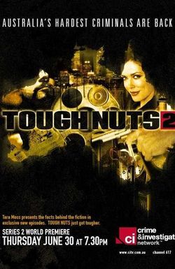Tough Nuts: Australia's Hardest Criminals