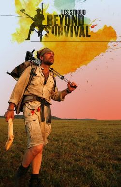 Beyond Survival with Les Stroud