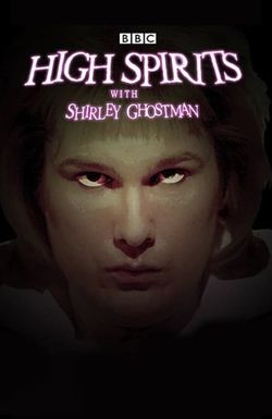 High Spirits with Shirley Ghostman