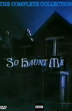 So Haunt Me