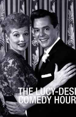 The Lucy-Desi Comedy Hour