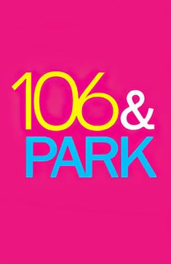 106 & Park Top 10 Live