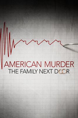 American Murder: The Family Next Door