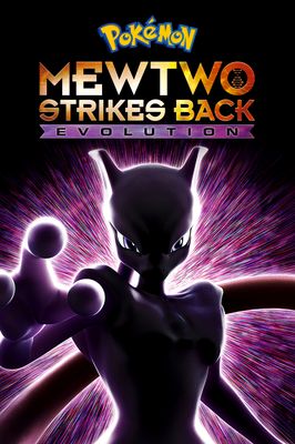 Pokémon: Mewtwo Strikes Back - Evolution