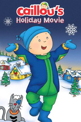 Caillou's Holiday Movie