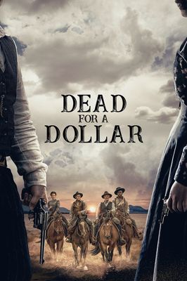 Dead for a Dollar