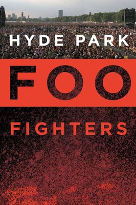 Foo Fighters: Hyde Park
