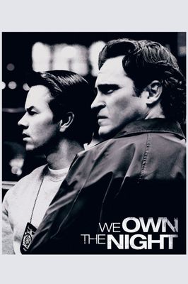 We Own the Night