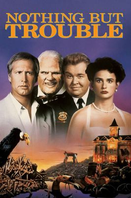 Nothing But Trouble