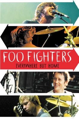 Foo Fighters: Everywhere But Home