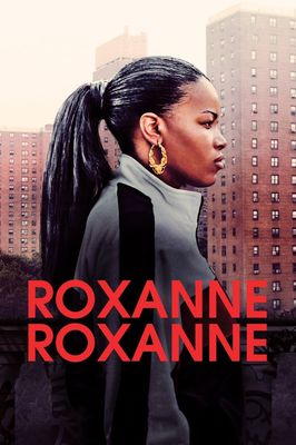 Roxanne Roxanne