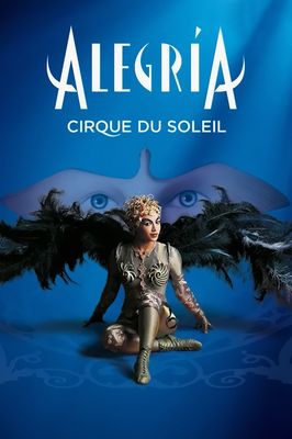 Alegria: Cirque du Soleil