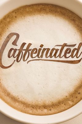 Caffeinated