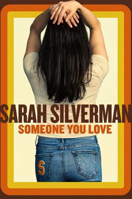 Sarah Silverman: Someone You Love