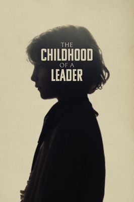 The Childhood of a Leader