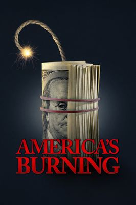 America's Burning