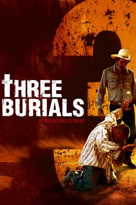The Three Burials of Melquiades Estrada